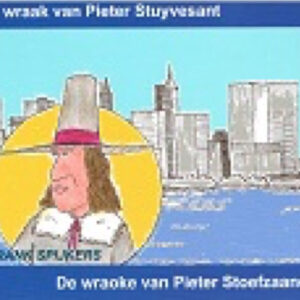 Frank Spijkers/De wraoke van Pieter Stoefzaand. Stripboek