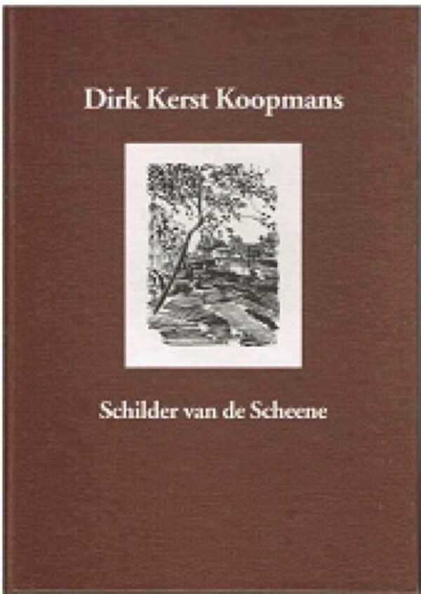 Sietske A. Bloemhoff, Guus Hellegers en Pieter Jonker/Dirk Kerst Koopmans. Schilder van De Scheene.