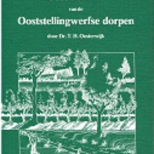 Dr. T.H. Oosterwijk/Notities uit de Geschiedenis van de Ooststellingwerfse dorpen. Boek wodt nog de hieltied herdrokt. Verscheen vroeger in ofleverings in et ni’jsblad ‘De Ni’je Ooststellingwarver’. De eerste drok verscheen as uutgifte van de Culturele Raod van Oost-Stellingwarf, vierde drok in meie 2006. 192 pag.  SSR-41 / ISBN 90 6466 044