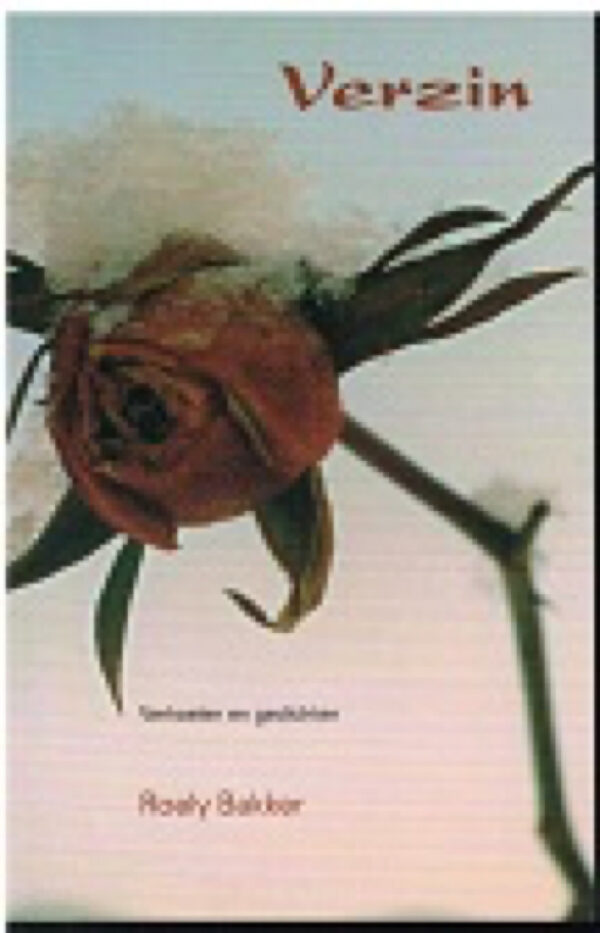 Roely Bakker/Verzin. Verhaelen en gedichten. Tal van mooie verhaelen en gevulige en sfeervolle gedichten.  SSR-151 ISBN 978 90 6466 165 5